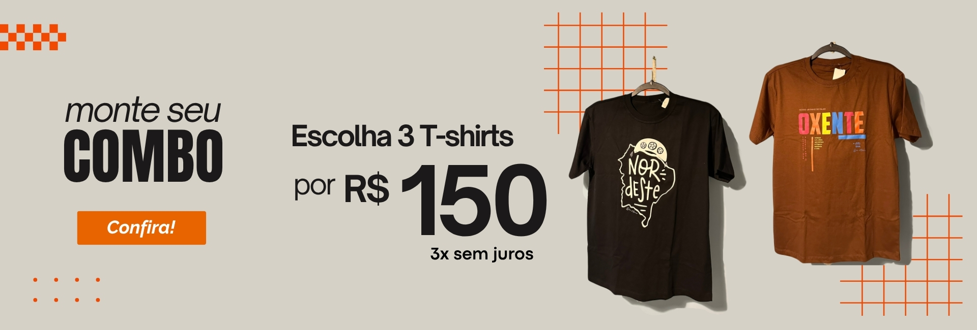 Combo 3 T-shirts por R$150